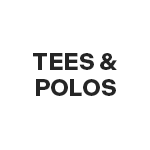 Tees and Polos